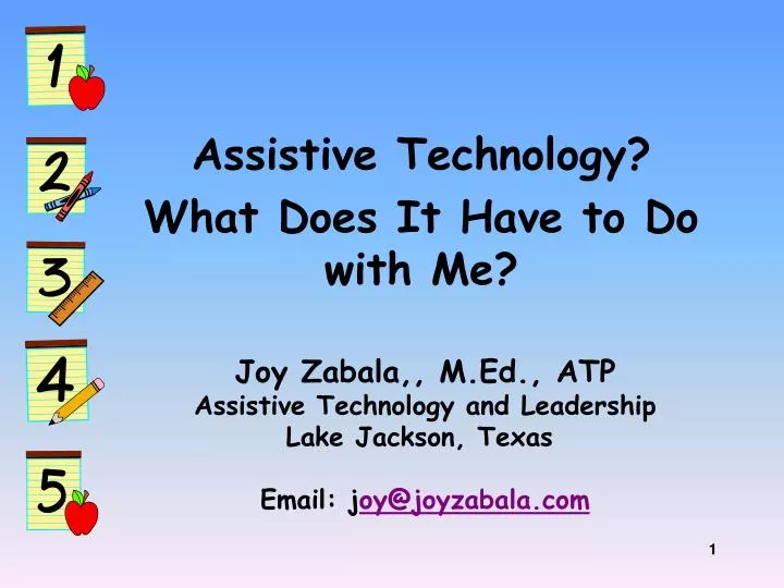 assistive technology what does it have to do with me