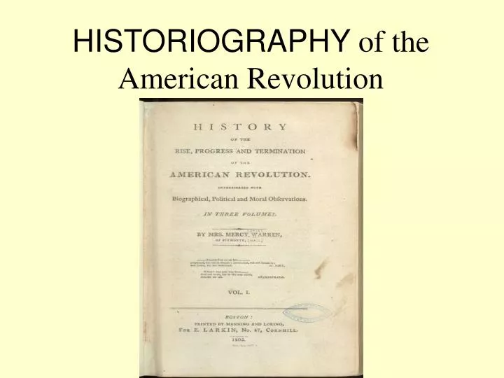 historiography of the american revolution
