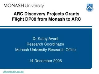 ARC Discovery Projects Grants Flight DP08 from Monash to ARC