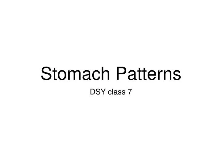 stomach patterns
