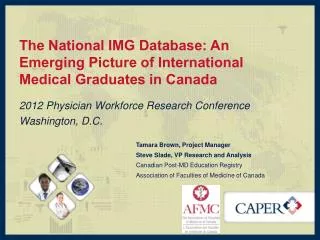 The National IMG Database: An Emerging Picture of International Medical Graduates in Canada