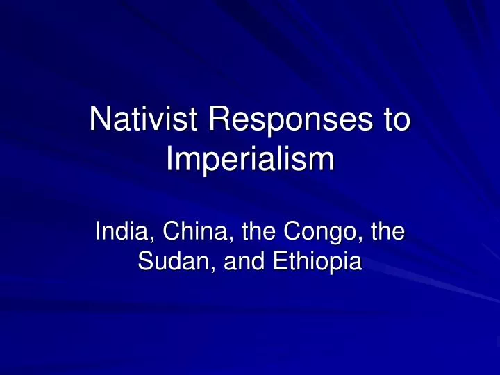 nativist responses to imperialism