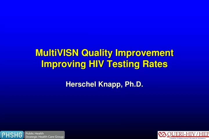 multivisn quality improvement improving hiv testing rates