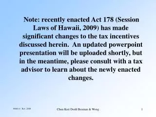 Act 221 QHTB Tax Incentives as revised Act 215 (2004)*