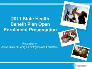 2011 State Health Benefit Plan Open Enrollment Presentation