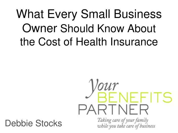 what every small business owner should know about the cost of health insurance