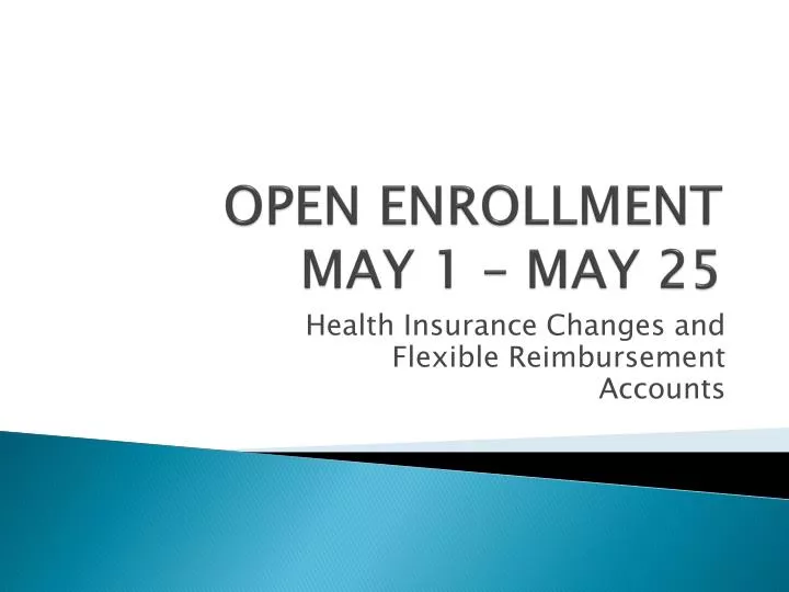 open enrollment may 1 may 25