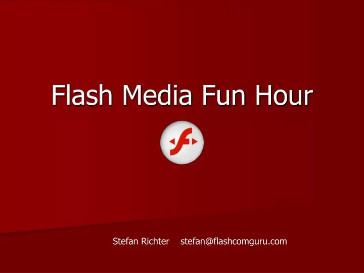 flash media fun hour