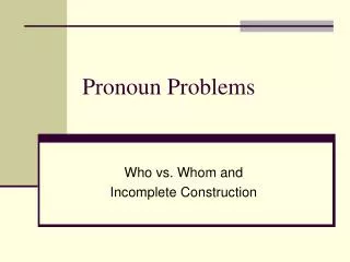 Pronoun Problems