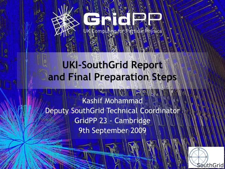 uki southgrid report and final preparation steps
