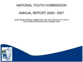 NATIONAL YOUTH COMMISSION ANNUAL REPORT 2006 / 2007