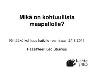 mik on kohtuullista maapallolle