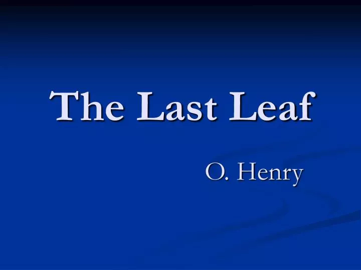 the last leaf