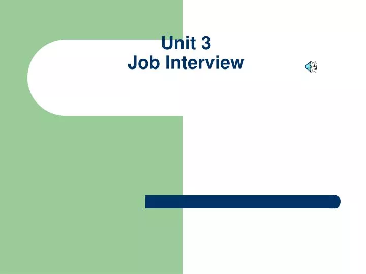 unit 3 job interview