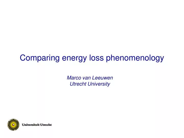 comparing energy loss phenomenology
