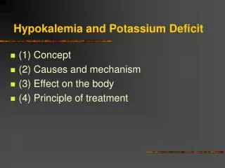 Hypokalemia and Potassium Deficit