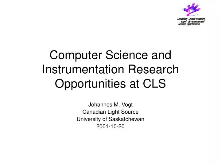 computer science and instrumentation research opportunities at cls