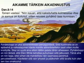 AIKAMME TÄRKEIN AIKAENNUSTUS