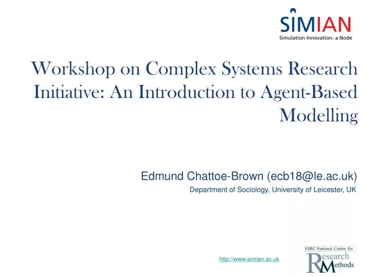 workshop on complex systems research initiative an introduction to agent based modelling