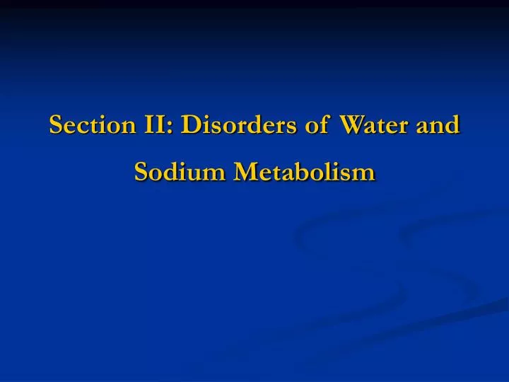 section ii disorders of water and sodium metabolism