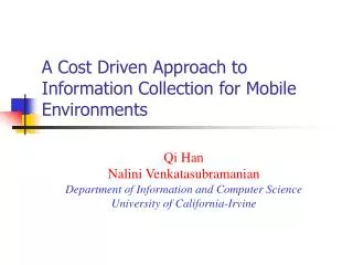 A Cost Driven Approach to Information Collection for Mobile Environments