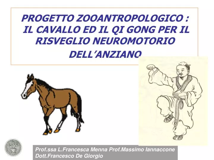 progetto zooantropologico il cavallo ed il qi gong per il risveglio neuromotorio dell anziano