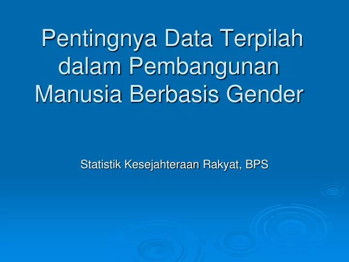 pentingnya data terpilah dalam pembangunan manusia berbasis gender