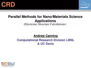 Parallel Methods for Nano/Materials Science Applications