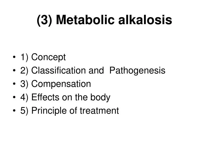 3 metabolic alkalosis