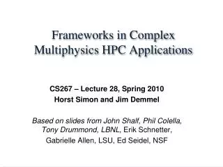 Frameworks in Complex Multiphysics HPC Applications