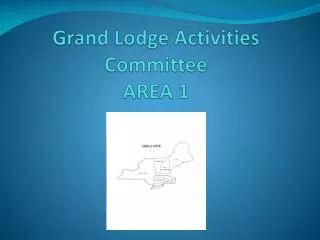Grand Lodge Activities Committee AREA 1