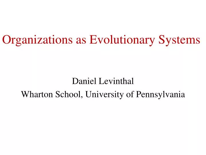 organizations as evolutionary systems
