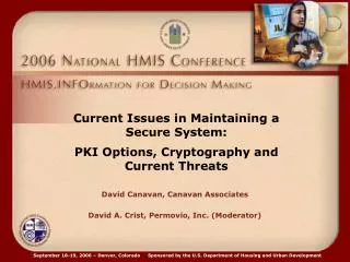 Current Issues in Maintaining a Secure System: PKI Options, Cryptography and Current Threats