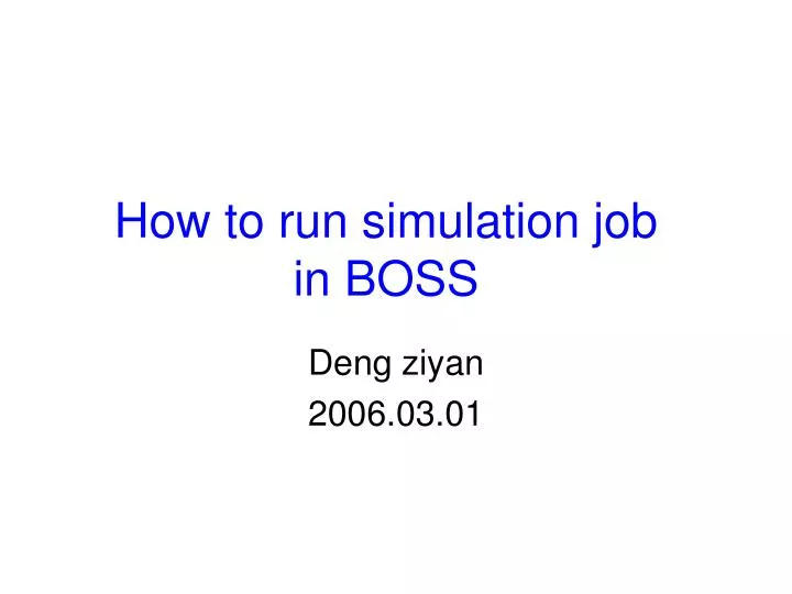 how to run simulation job in boss
