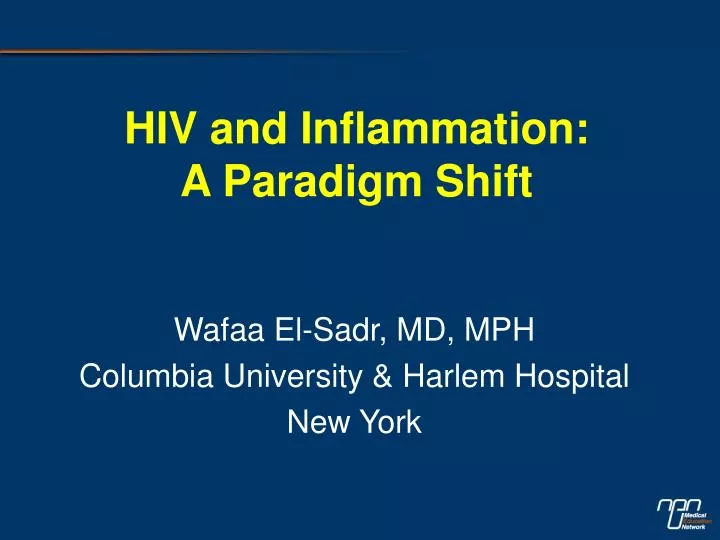 hiv and inflammation a paradigm shift