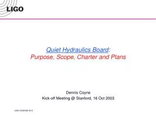 Quiet Hydraulics Board : Purpose, Scope, Charter and Plans