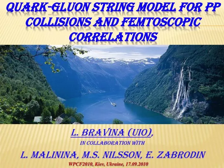 quark gluon string model for pp collisions and femtoscopic correlations