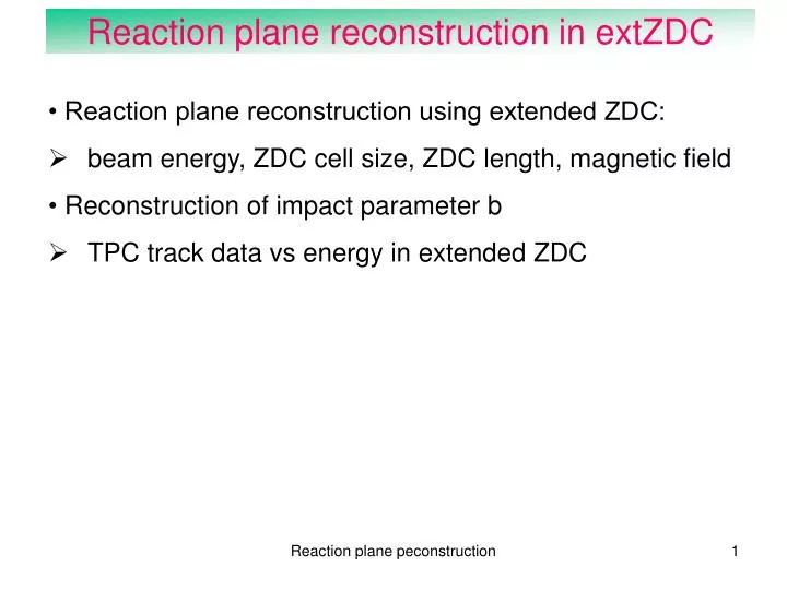 reaction plane reconstruction in extzdc