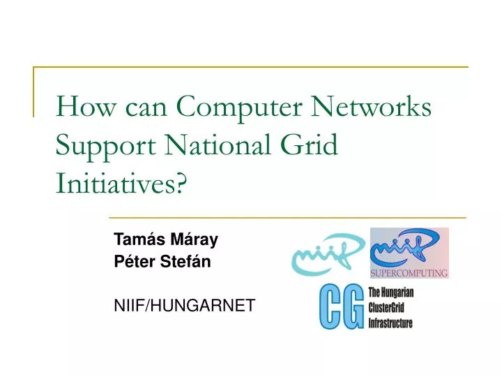 how can computer networks support national grid initiatives
