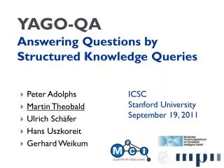 YAGO-QA Answering Questions by Structured Knowledge Queries