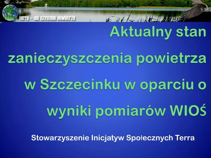 aktualny stan zanieczyszczenia powietrza w szczecinku w oparciu o wyniki pomiar w wio