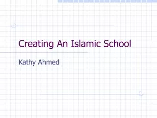Creating An Islamic School