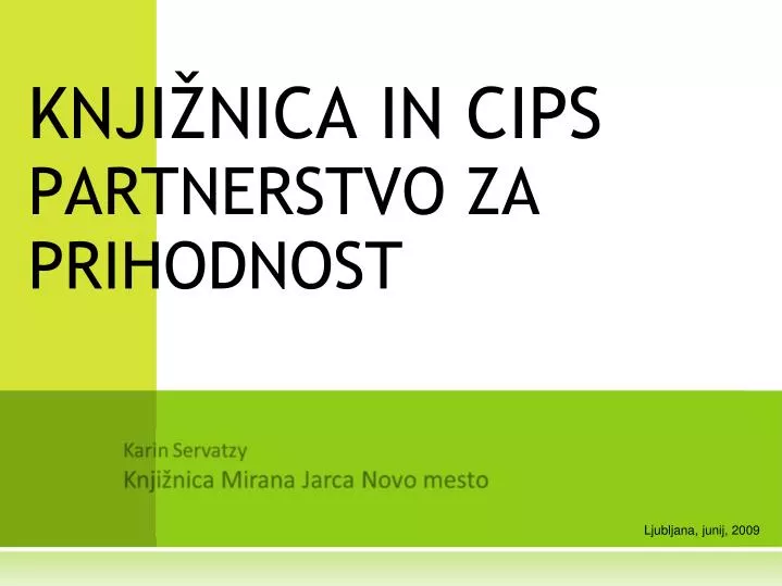 knji nica in cips partnerstvo za prihodnost