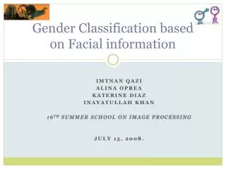 Gender Classification based on Facial information