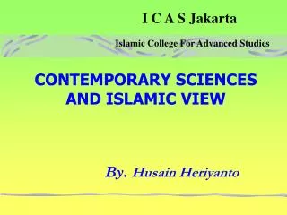 CONTEMPORARY SCIENCES AND ISLAMIC VIEW