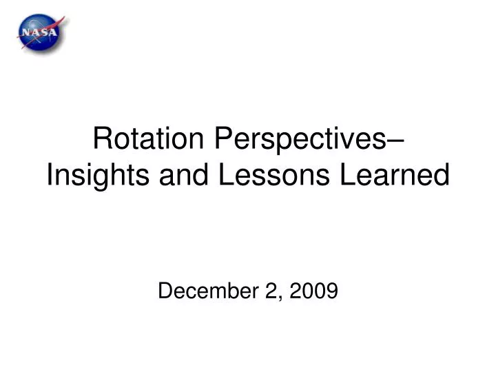 rotation perspectives insights and lessons learned