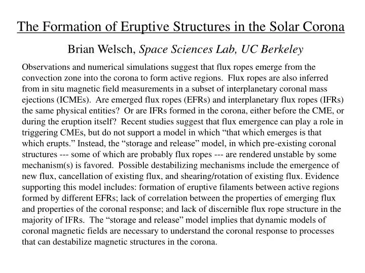 the formation of eruptive structures in the solar corona