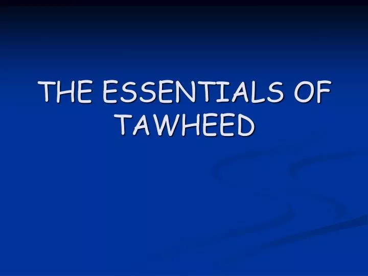 the essentials of tawheed