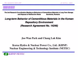 Korea Hydro &amp; Nuclear Power Co., Ltd. (KHNP) Nuclear Engineering &amp; Technology Institute (NETEC)