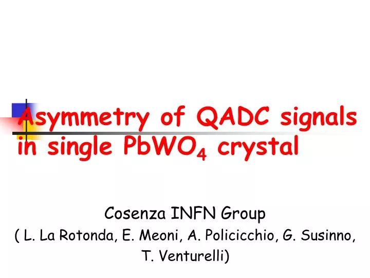 asymmetry of qadc signals in single pbwo 4 crystal